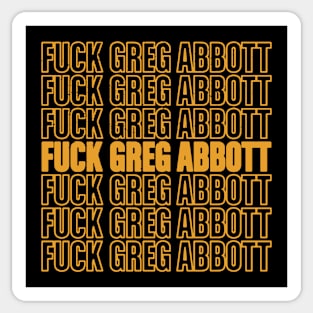 Greg Abbott Sucks Sticker